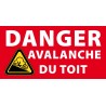 Panneau Danger avalanche du toit